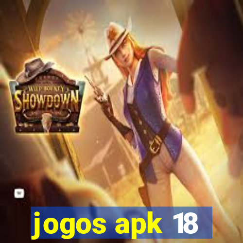 jogos apk 18